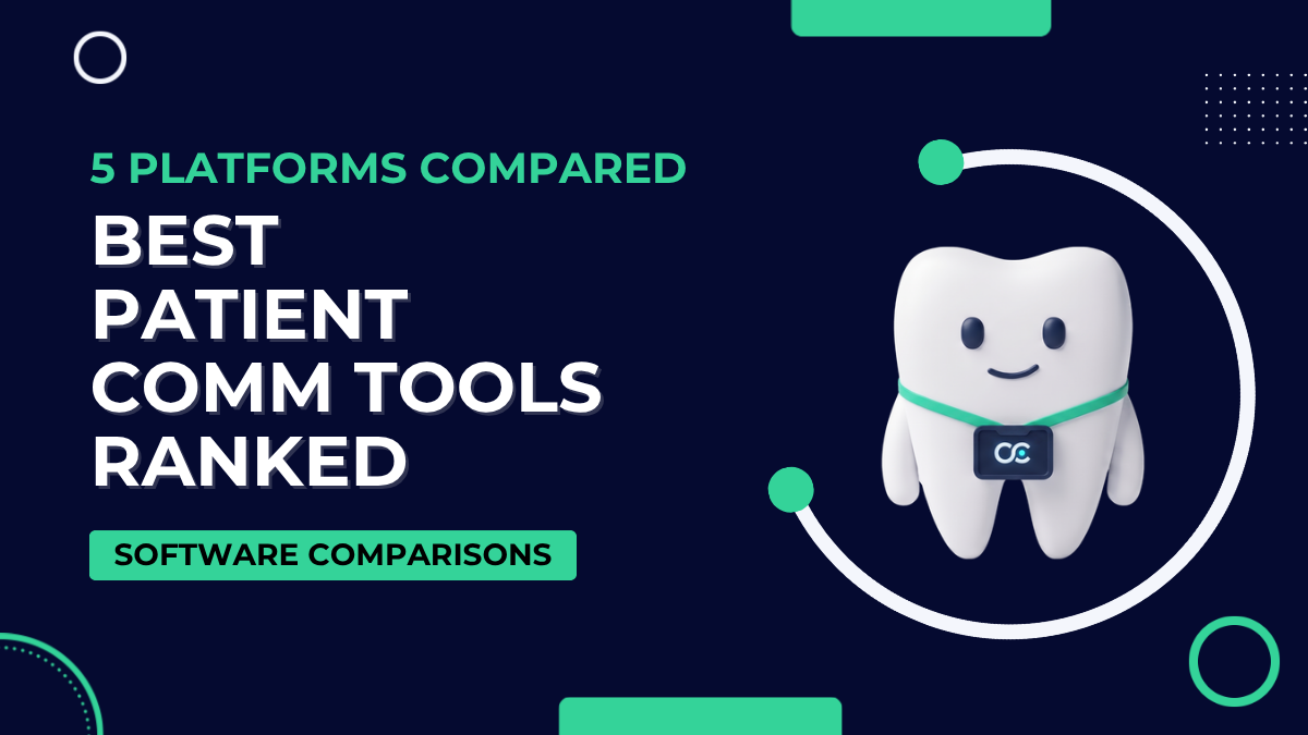 Best Patient Communication Software for Dental Practices (2026)