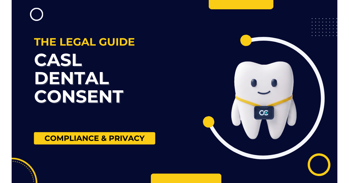 CASL Consent for Dental SMS: How to Get It Right (Templates Included)