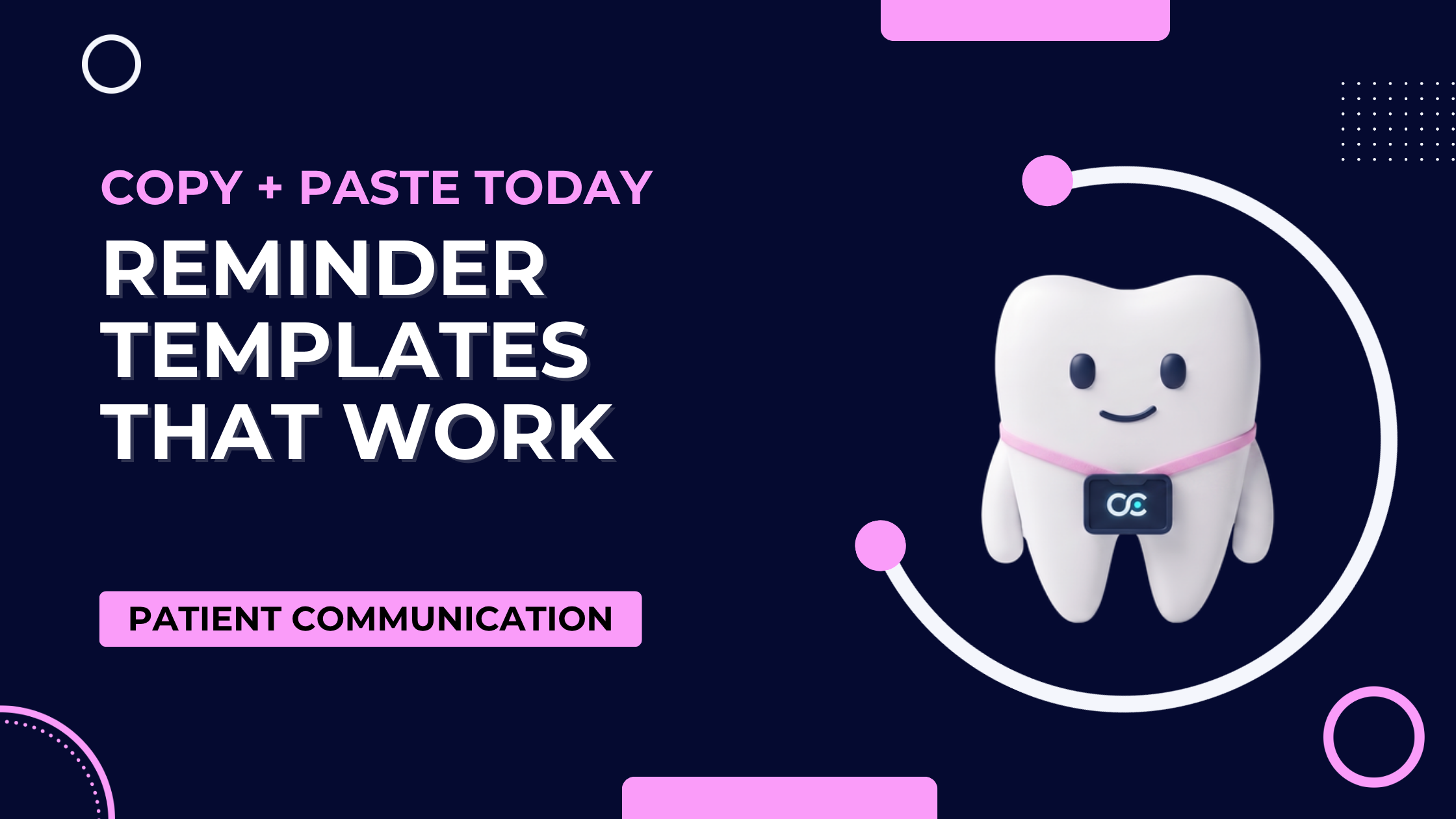 Dental Appointment Reminder Templates: 20 SMS and Email Examples