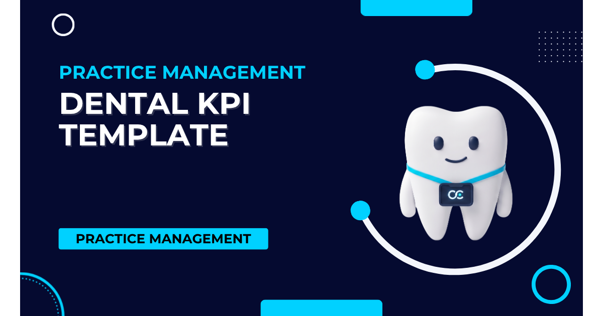 Dental KPI Template: The Daily Scorecard Every Practice Should Run (Free Excel & Google Sheets)