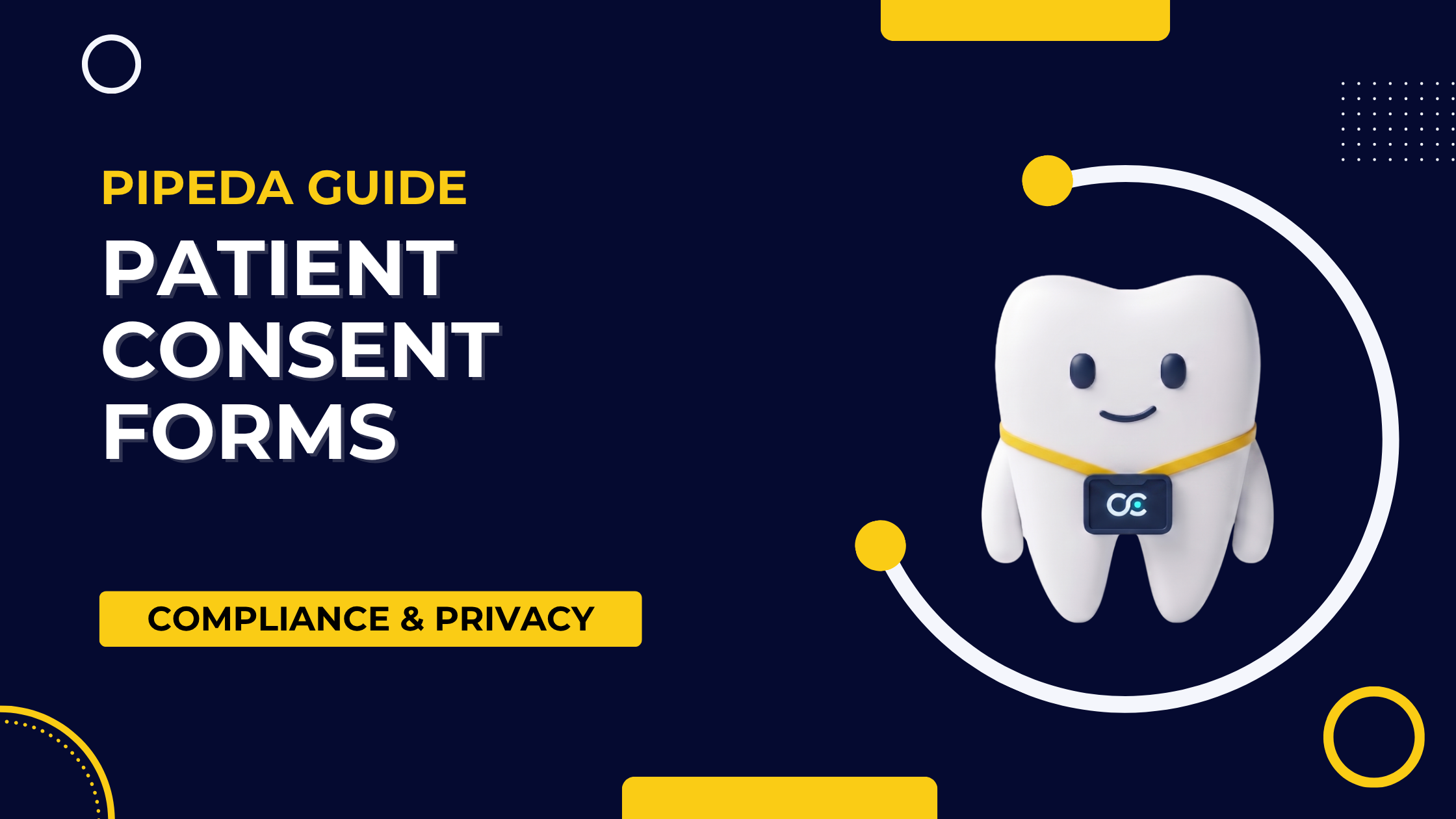 Dental Patient Consent Forms: PIPEDA Requirements for Canadian Clinics