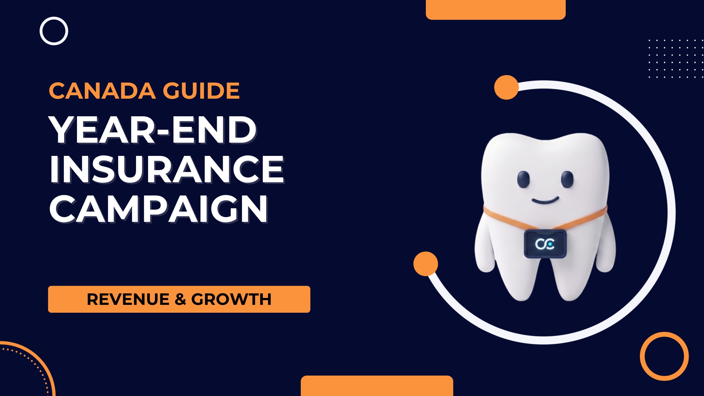 How to Run a Dental Year-End Insurance Benefits Campaign (Canada Guide)
