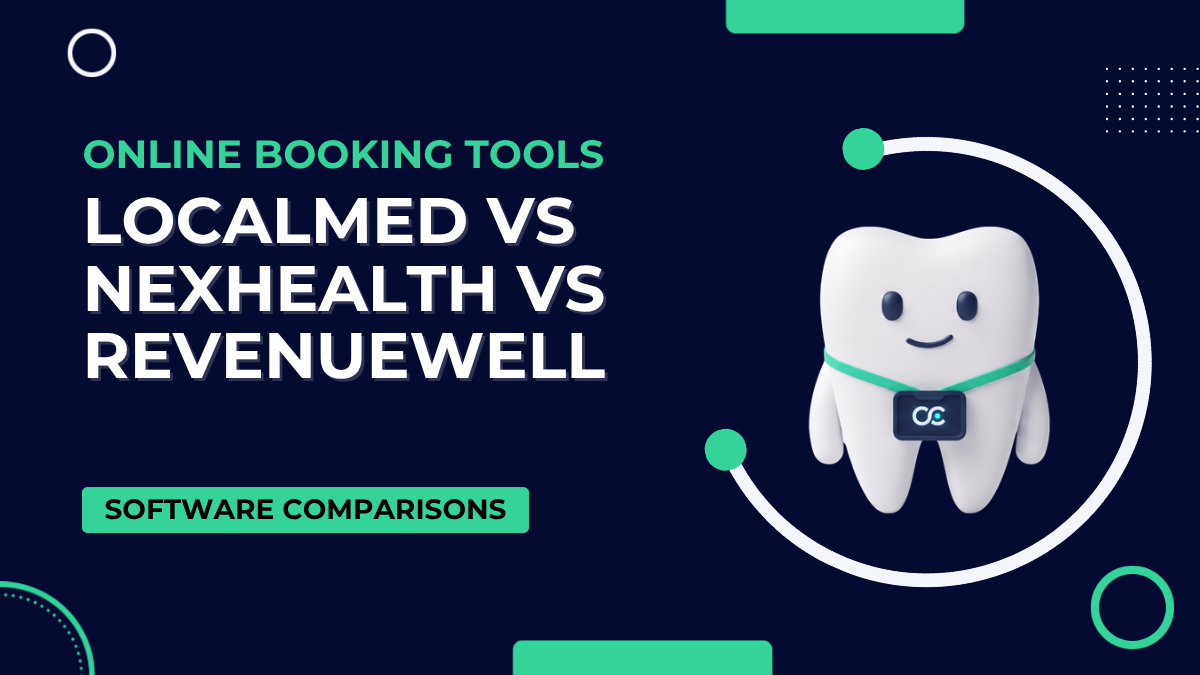 LocalMed vs NexHealth vs RevenueWell: Dental Online Booking Compared for Canadian Clinics