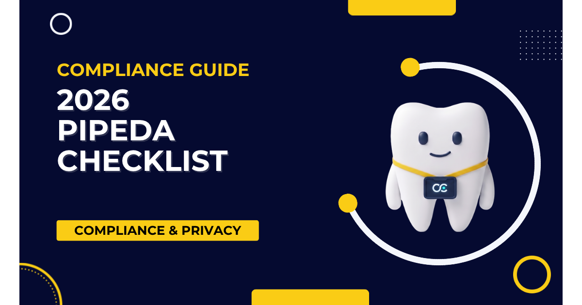 PIPEDA Compliance Checklist for Dental Practices: 2026 Guide